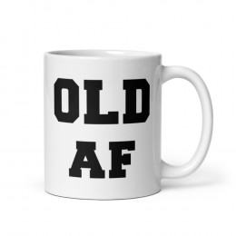 Old AF Coffee Mug